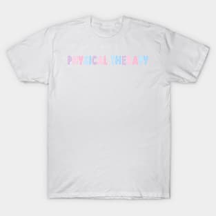 physical therapy - pink/blue/purple T-Shirt